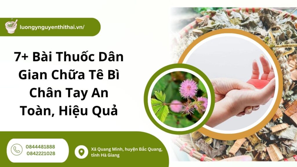 Bài thuốc dân gian chữa tê bì chân tay