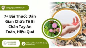 Bài thuốc dân gian chữa tê bì chân tay