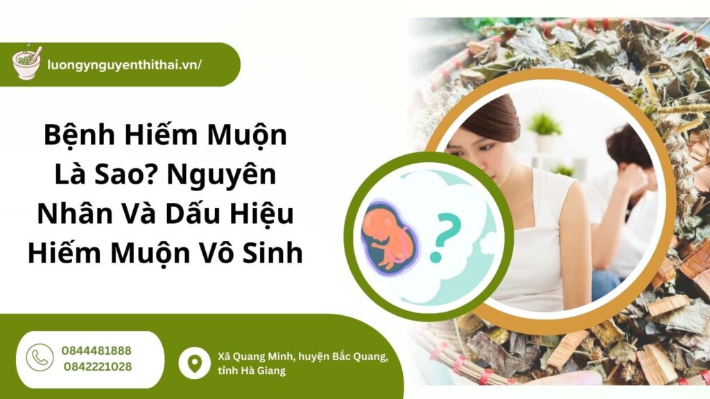 Bệnh hiếm muộn