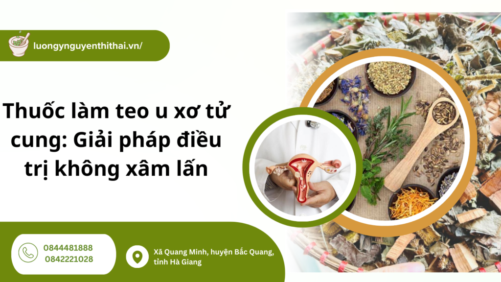 Thuốc làm teo u xơ tử cung