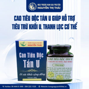 Cao Tiêu Độc Tán U – Giải pháp hỗ trợ điều trị u bướu từ thảo dược thiên nhiên.