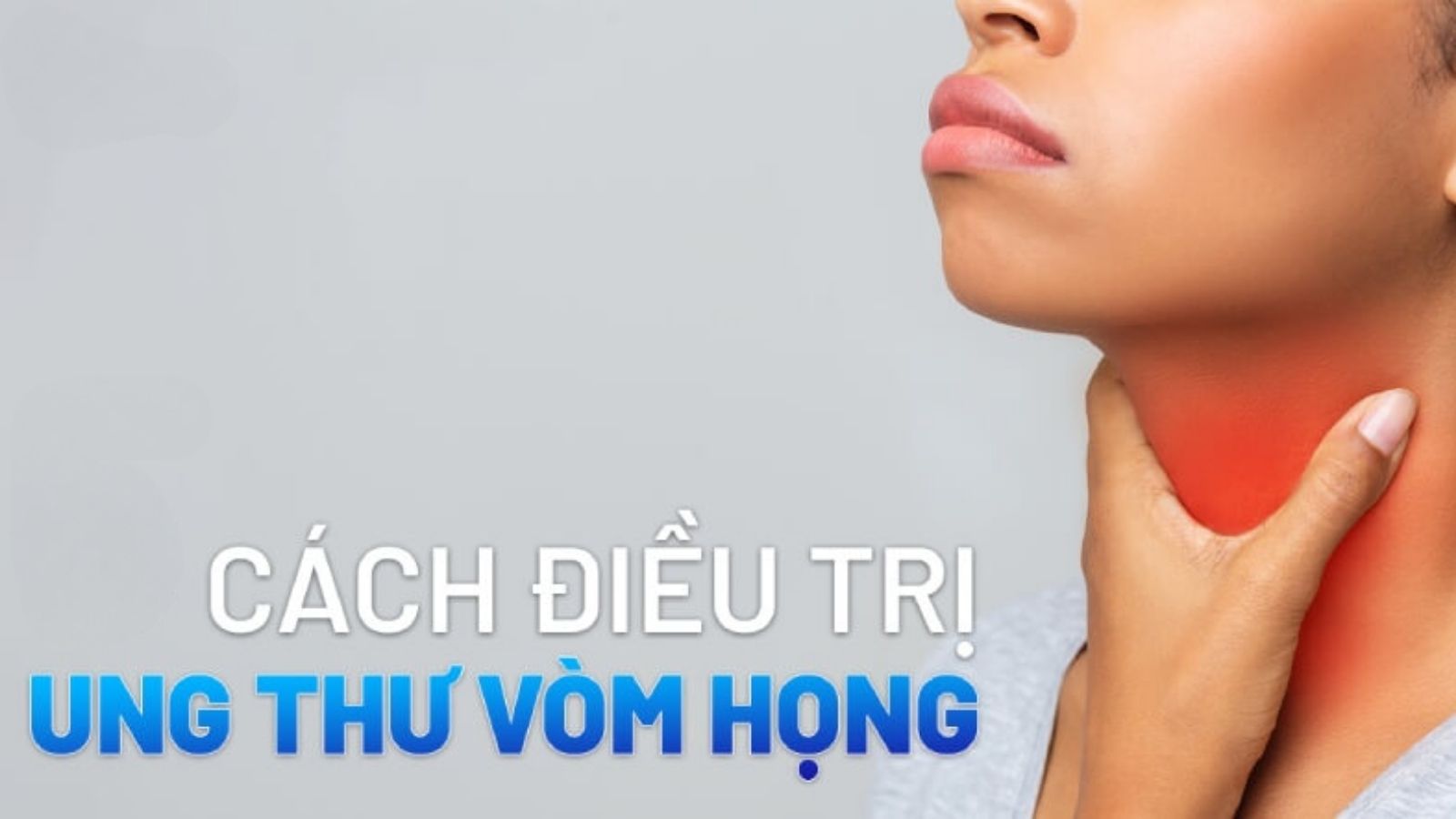 bai-thuoc-nam-chua-ung-thu-vom-hong